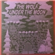 The Wolf Under The Moon - The Wolf Under The Moon